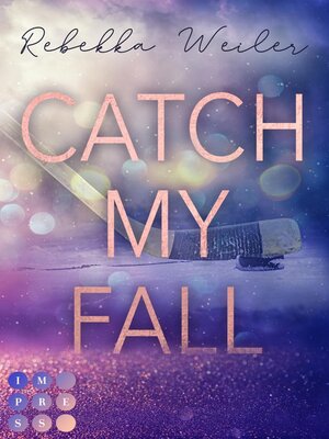 cover image of Catch My Fall (»Catch Me«-Reihe 1)